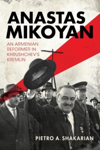 Book cover for "Anastas Mikoyan: An Armenian Reformer in Khrushchev's Kremlin"